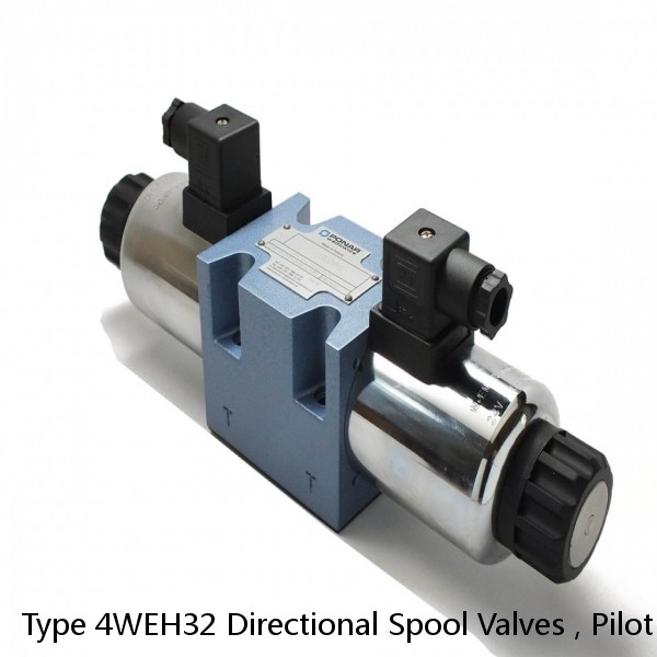 Type 4WEH32 Directional Spool Valves , Pilot Operated With Electro - Hydraulic