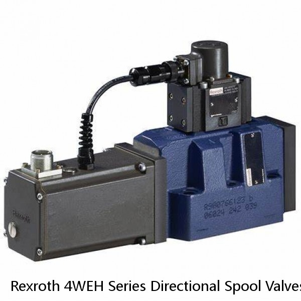 Rexroth 4WEH Series Directional Spool Valves, pilot operated, with electro